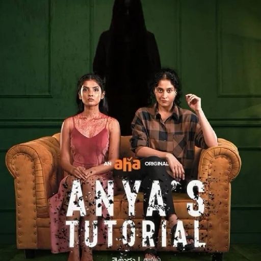 Anyas Tutorial Movie OTT Release Date – OTT Platform Name