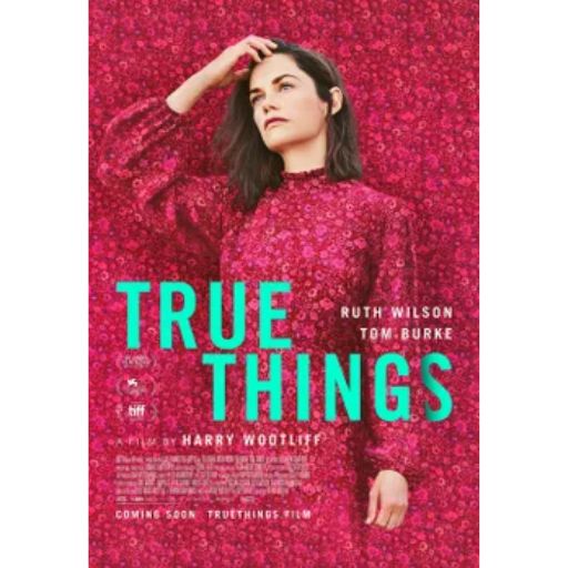 True Things Movie OTT Release Date – OTT Platform Name