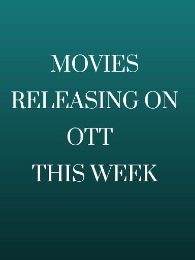 OTT Movies Release This Week