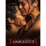 Khatra (Dangerous) Movie OTT Release Date – OTT Platform Name