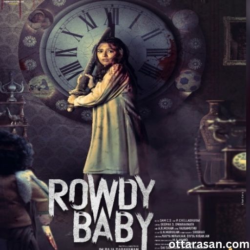 Rowdy Baby Movie OTT Release Date 2023 – Rowdy Baby OTT Platform Name