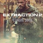 Extraction 2 Movie OTT Release Date 2023 – Extraction 2 OTT Platform Name