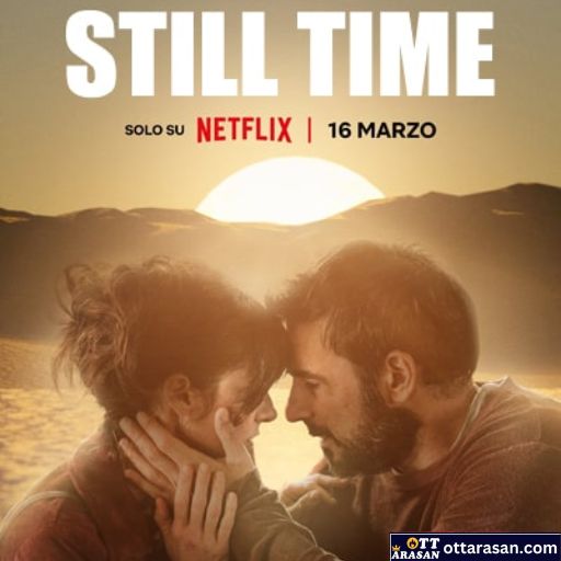 Still Time Movie OTT Release Date 2023 – Still Time OTT Platform Name
