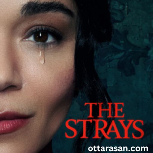 The Strays Movie OTT Release Date 2023 – The Strays OTT Platform Name