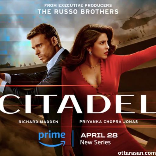Citadel Movie OTT Release Date 2023 – Citadel OTT Platform Name
