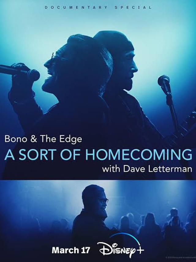 Bono & The Edge: A Sort Of Homecoming With Dave Letterman Movie