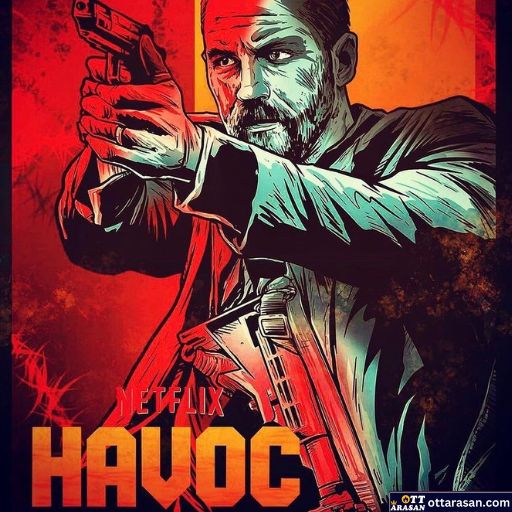 Havoc Movie OTT Release Date 2023 – Havoc OTT Platform Name