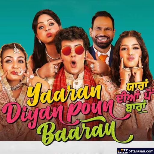Yaaran Diyan Poun Baaran Movie OTT Release Date 2023 – Yaaran Diyan Poun Baaran OTT Platform Name
