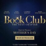Book Club: The Next Chapter Movie OTT Release Date – Book Club: The Next Chapter OTT Platform Name