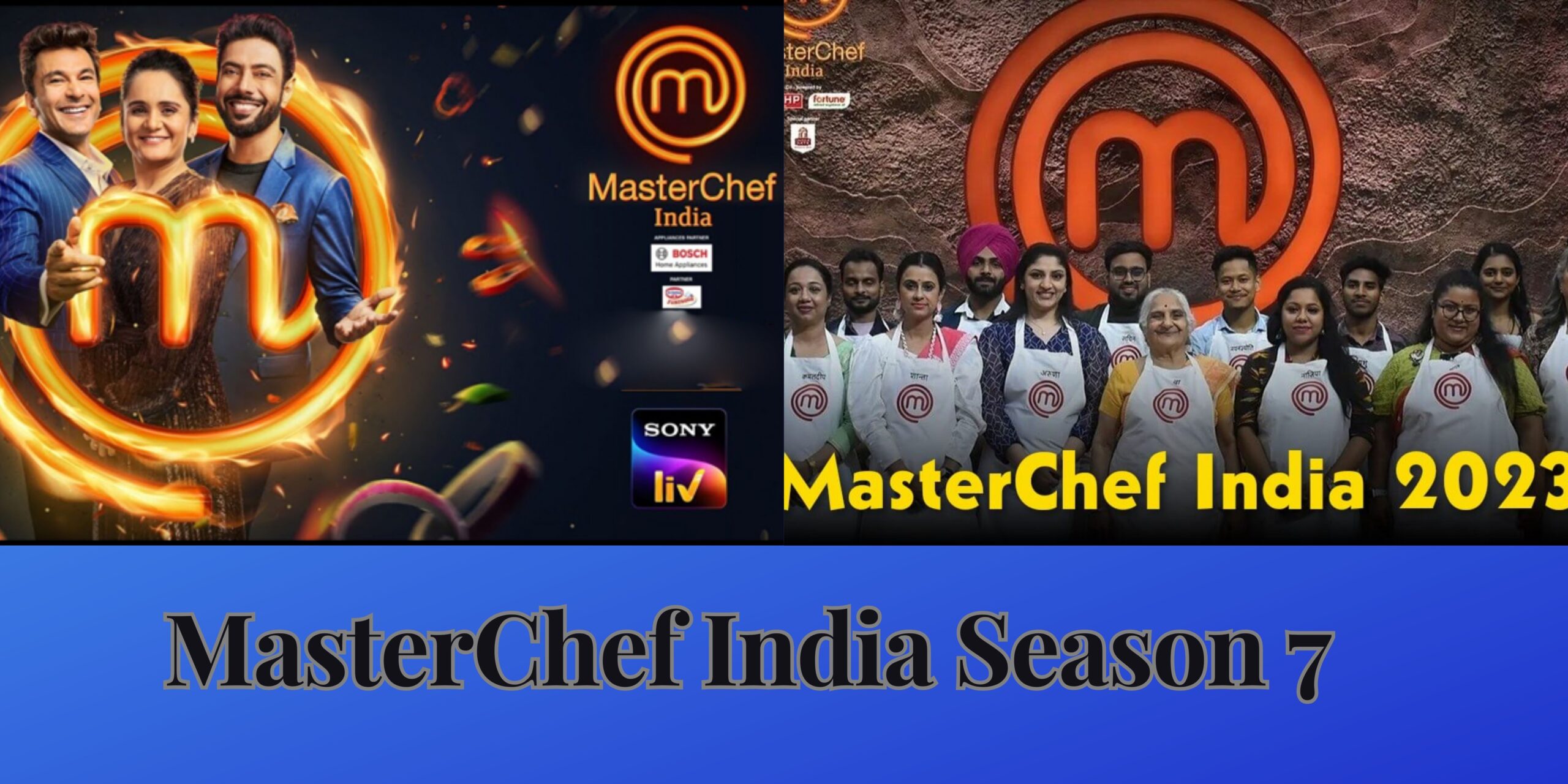 MasterChef India Season 7 Episodes | Contestants | Judges | Winner 2023
