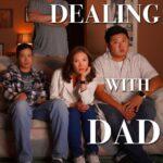 Dealing with Dad Movie OTT Release Date – Dealing with Dad OTT Platform Name