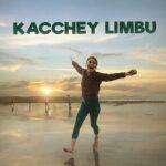 Kacchey Limbu Movie OTT Release Date – Kacchey Limbu OTT Platform Name
