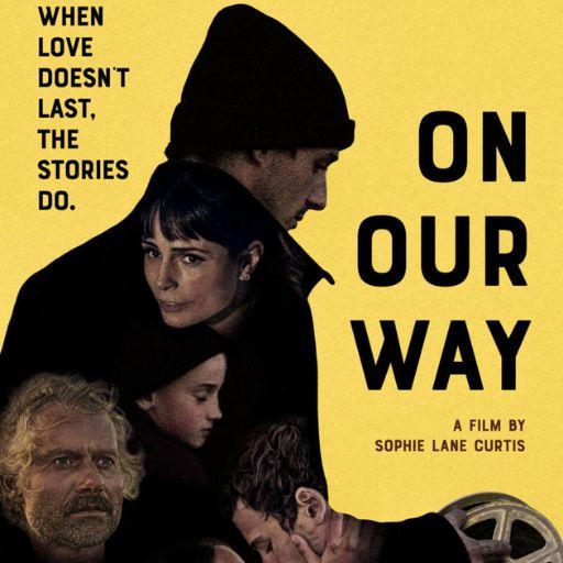 On Our Way Movie OTT Release Date – On Our Way OTT Platform Name