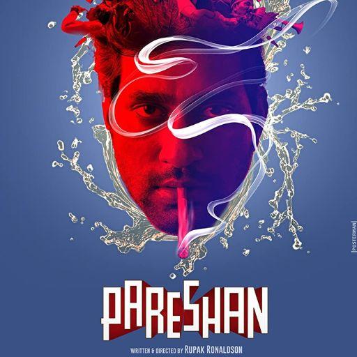 Pareshan Movie OTT Release Date – Pareshan OTT Platform Name