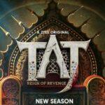Taj: Reign Of Revenge Season 2 Movie OTT Release Date – Taj: Reign Of Revenge (Season 2) OTT Platform Name