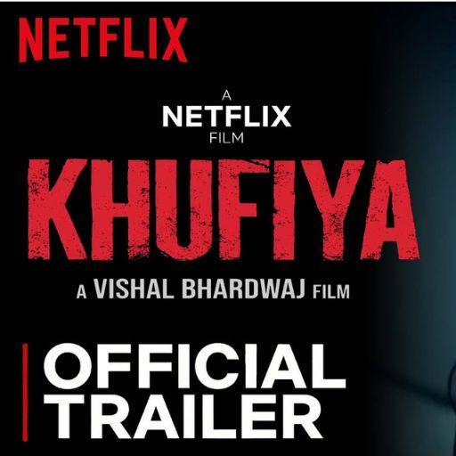 Khufiya Movie OTT Release Date – Khufiya OTT Platform Name