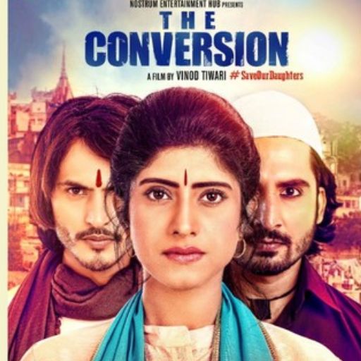 The Conversion Movie OTT Release Date – The Conversion OTT Platform Name
