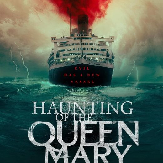 Haunting of the Queen Mary Movie OTT Release Date – Haunting of the Queen Mary OTT Platform Name