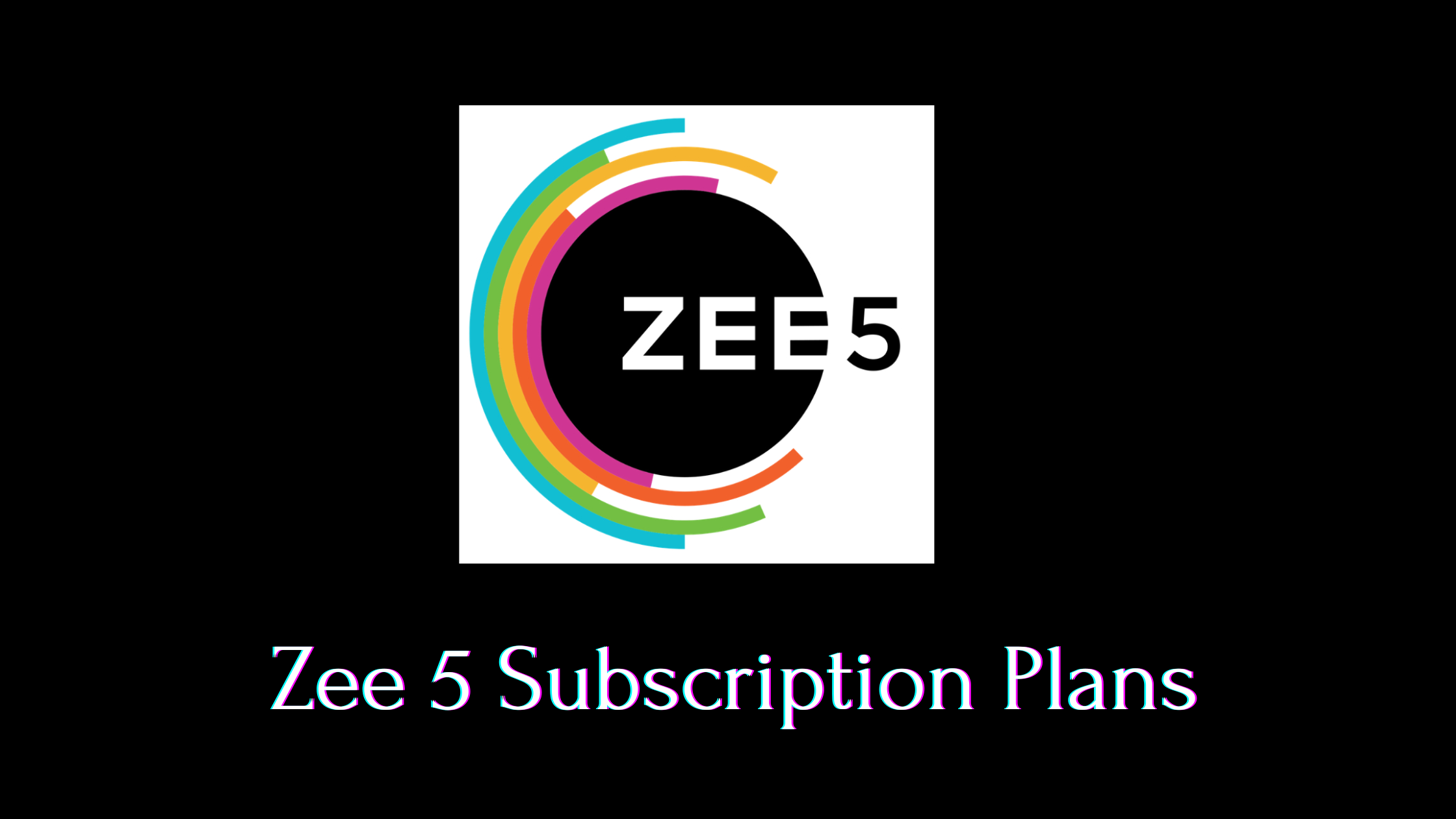 Zee 5 Subscription Plans 2025