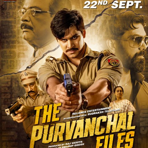 The Purvanchal Files Movie OTT Release Date – The Purvanchal Files OTT Platform Name