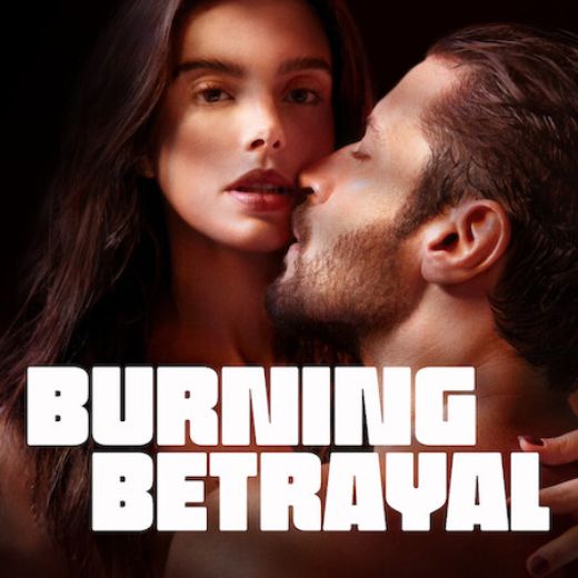 Burning Betrayal Movie OTT Release Date, Find Burning Betrayal Streaming rights, Digital release date, Cast