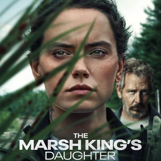 The Marsh King’s Daughter Movie OTT Release Date, Find The Marsh King’s Daughter Streaming rights, Digital release date, Cast