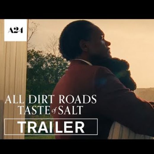 All Dirt Roads Taste of Salt Movie OTT Release Date, Find All Dirt Roads Taste of Salt Streaming rights, Digital release date, Cast