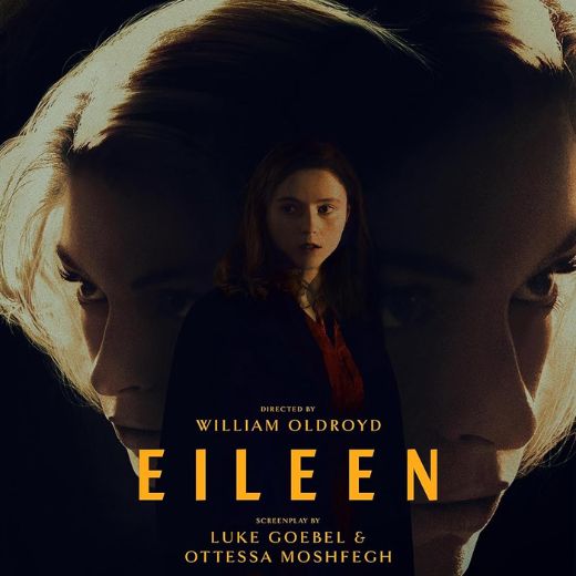 Eileen Movie OTT Release Date, Find Eileen Streaming rights, Digital release date, Cast