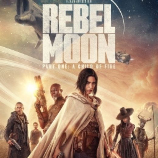 Rebel Moon Movie OTT Release Date, Find Rebel Moon Streaming rights, Digital release date, Cast