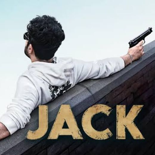 JACK Telugu Movie 2024 OTT Release Date, Find JACK Movie Review, Cast, OTT Platform Details