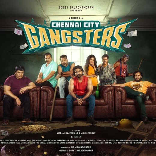 Chennai City Gangsters Movie 2024 Release Date, Cast, Review, OTT Release Date